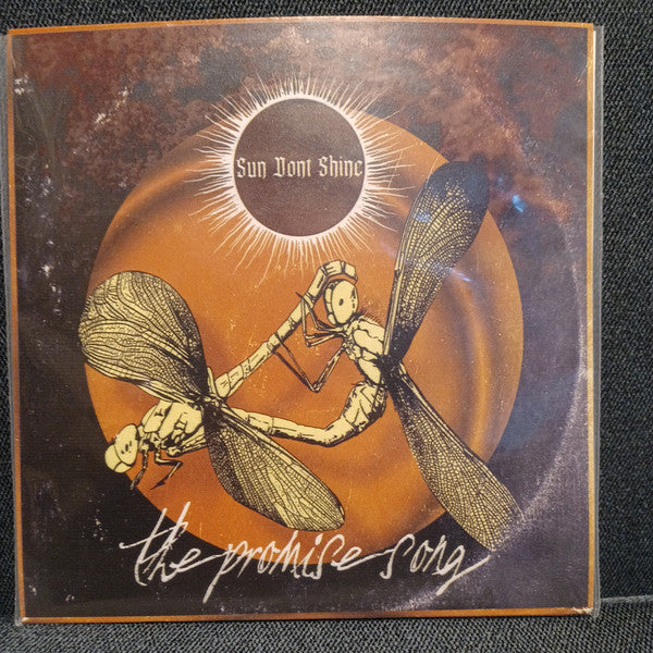 Sun Dont Shine : The Promise Song (7", S/Sided)