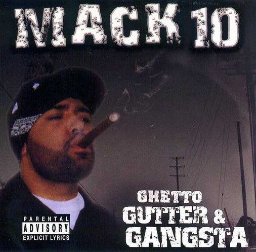 Mack 10 : Ghetto Gutter & Gangsta (CD, Comp)