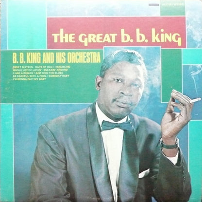 B. B. King And His Orchestra* : The Great B. B. King (LP, RE)