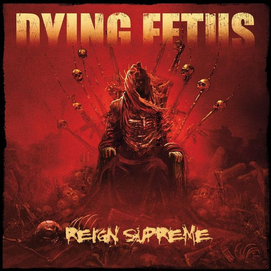 Dying Fetus : Reign Supreme (CD, Album)