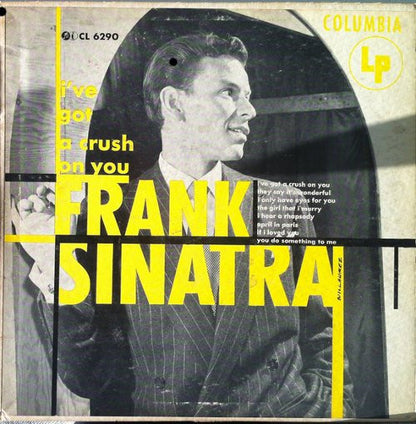 Frank Sinatra : I've Got A Crush On You (10", Comp)