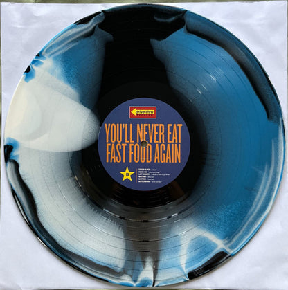 Various : You'll Never Eat Fast Food Again (LP, Whi + LP, Blu + RSD, Comp, RE, Smplr)