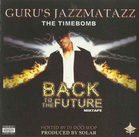 Guru : Jazzmatazz The Timebomb: Back To The Future Mixtape (CD, Mixtape)