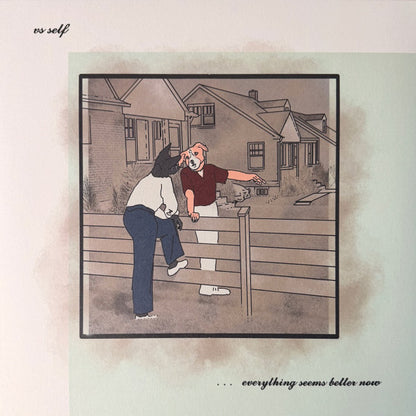 Vs Self : Everything Seems Better Now (LP, Album, Lav)