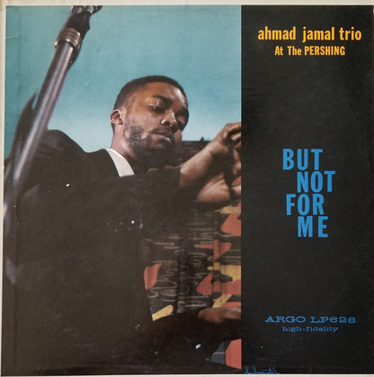 Ahmad Jamal Trio : Ahmad Jamal At The Pershing (LP, Album, Mono, Bla)