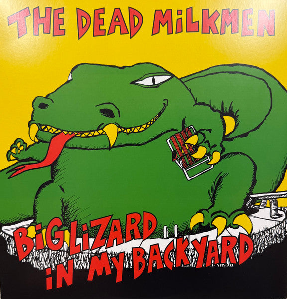 The Dead Milkmen : Big Lizard in My Backyard (LP, Album)