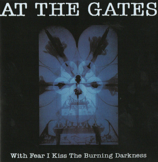 At The Gates : With Fear I Kiss The Burning Darkness (CD, Album, RE, RM)