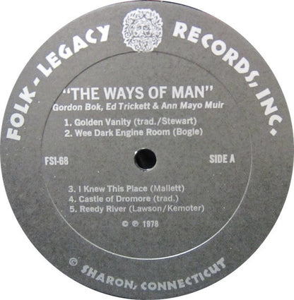 Gordon Bok, Ann Mayo Muir, Ed Trickett : The Ways Of Man (LP, Album)