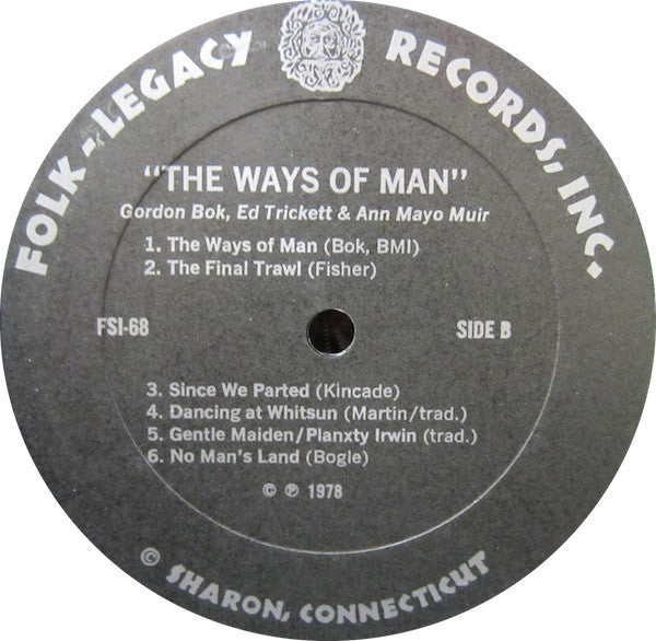 Gordon Bok, Ann Mayo Muir, Ed Trickett : The Ways Of Man (LP, Album)