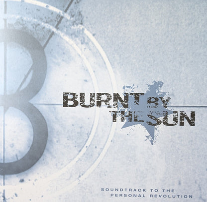 Burnt By The Sun : Soundtrack To The Personal Revolution (LP, Album, Ltd, RE, Iri)