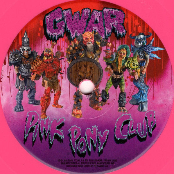 Gwar : Pink Pony Club (7", Ltd, Pin)