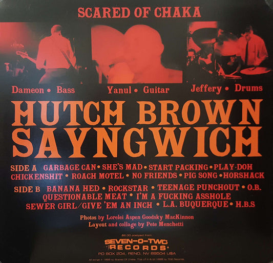 Scared of Chaka : Hutch Brown Sayngwich (LP, Album)