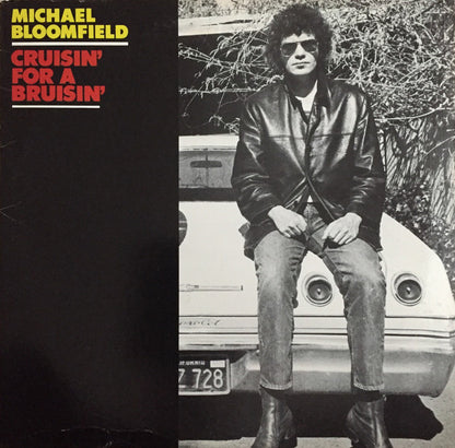 Michael Bloomfield* : Cruisin' For A Bruisin' (LP, Album)