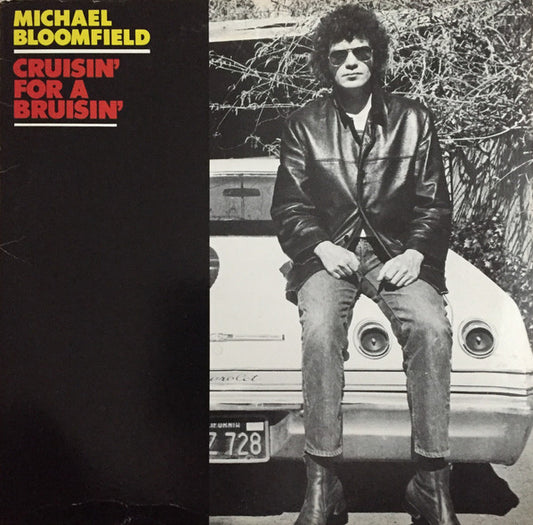 Michael Bloomfield* : Cruisin' For A Bruisin' (LP, Album)