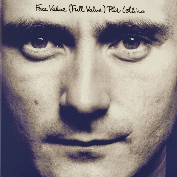 Phil Collins : Face Value (Full Value) (LP, Album, RE, RM, RP + 3xLP, Comp, RM + Box)