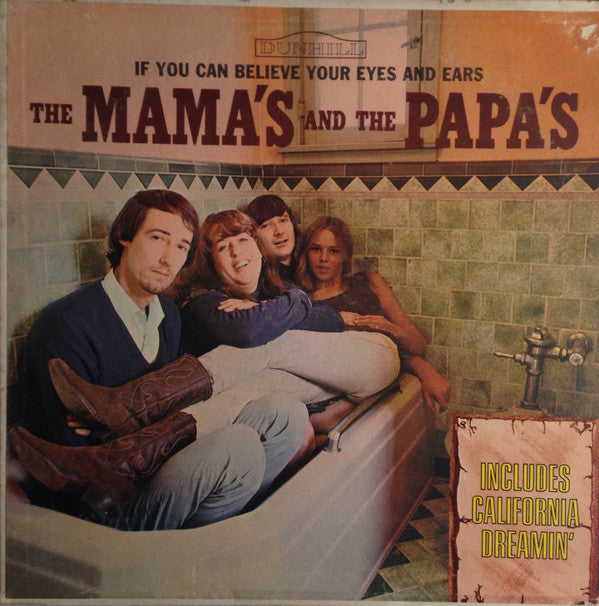 The Mama's And The Papa's* : If You Can Believe Your Eyes And Ears (LP, Album, Mono, Club)