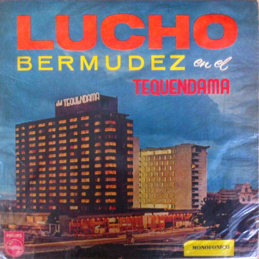 Lucho Bermudez : Lucho En El Tequendama (LP, Album, Mono)