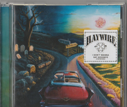 Haywire 617* : I Don't Wanna Say Goodbye (CD, Album)