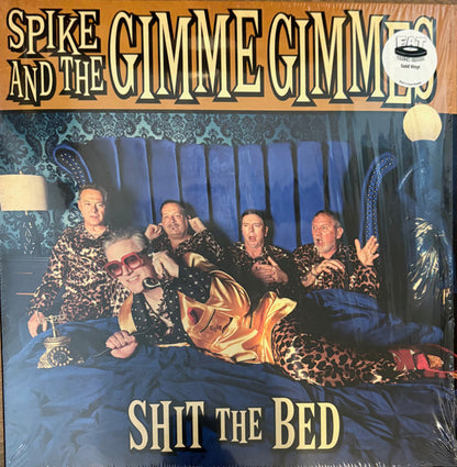 Spike And The Gimme Gimmes : Shit The Bed (LP, Album, Ltd, Gol)