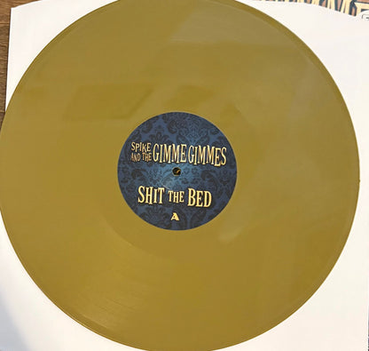 Spike And The Gimme Gimmes : Shit The Bed (LP, Album, Ltd, Gol)