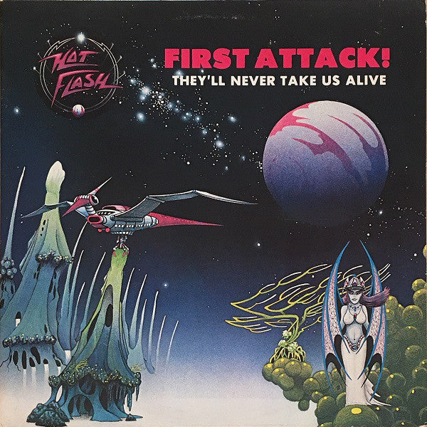 Hot Flash (2) : First Attack! They'll Never Take Us Alive (LP, Album)
