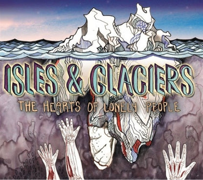 Isles & Glaciers : The Hearts Of Lonely People (CD, EP)