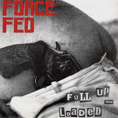 Force Fed : Full Up And Loaded (7", Single, Blu)