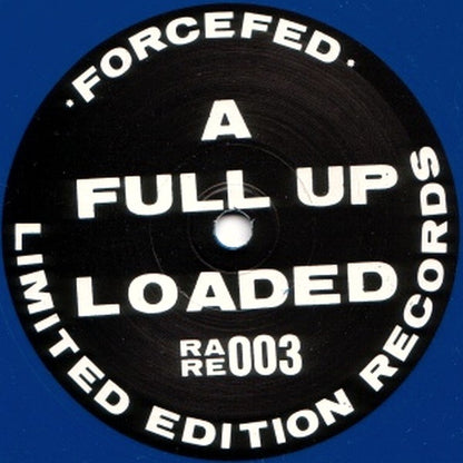 Force Fed : Full Up And Loaded (7", Single, Blu)
