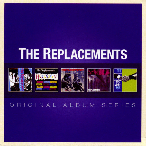 The Replacements : Original Album Series (CD, Album, RE + CD, Album, RE + CD, Album, RE + CD)