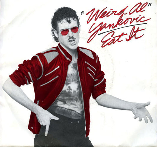 "Weird Al" Yankovic : Eat It (7", Single, Styrene, Car)