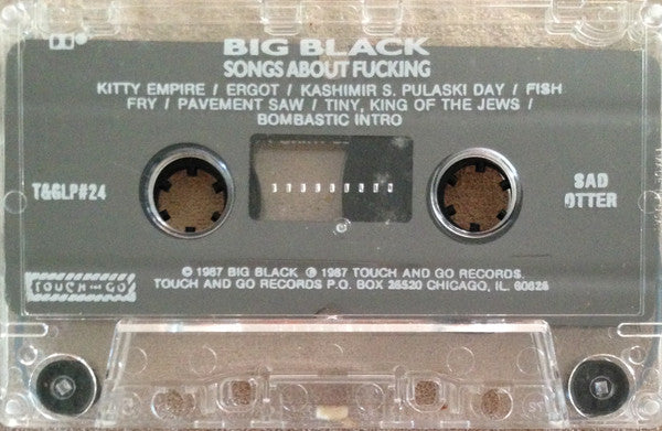 Big Black : Songs About Fucking (Cass, Album)