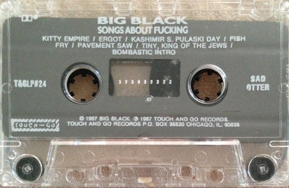 Big Black : Songs About Fucking (Cass, Album)