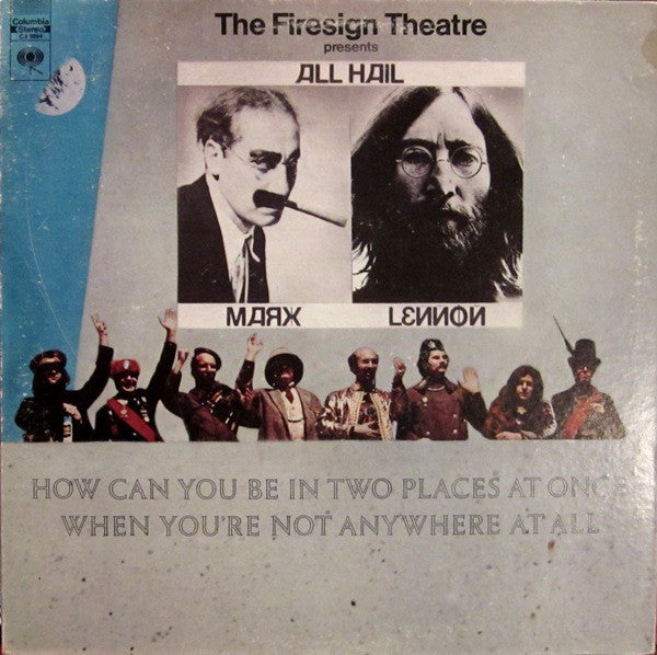 The Firesign Theatre : How Can You Be In Two Places At Once When You're Not Anywhere At All (LP, Album, RE, Ter)