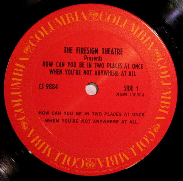 The Firesign Theatre : How Can You Be In Two Places At Once When You're Not Anywhere At All (LP, Album, RE, Ter)