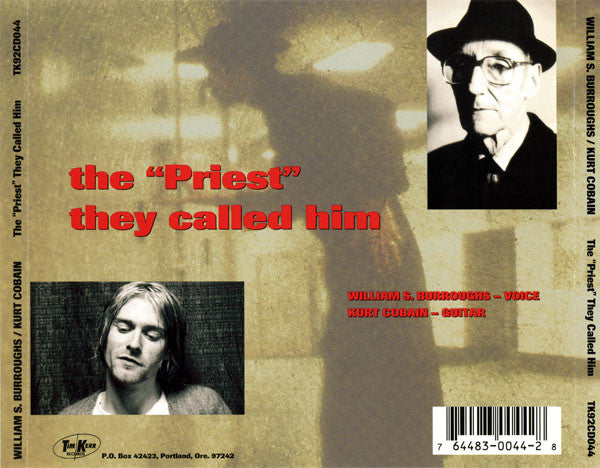 William S. Burroughs / Kurt Cobain : The "Priest" They Called Him (CD)