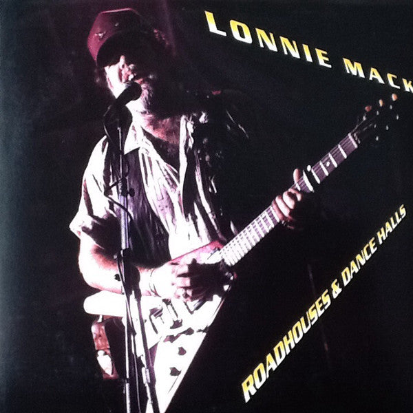 Lonnie Mack : Roadhouses And Dancehalls (LP, Album)