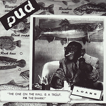 PUD : The One On The Wall Is A Trout, I'm The Shark! (LP, Album)