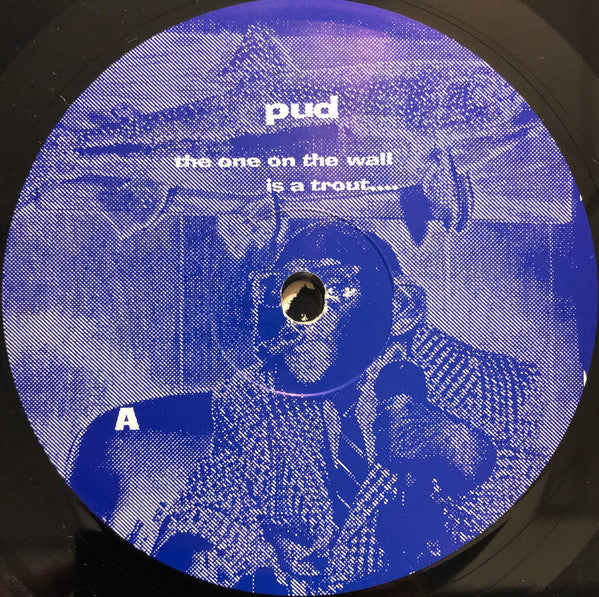 PUD : The One On The Wall Is A Trout, I'm The Shark! (LP, Album)