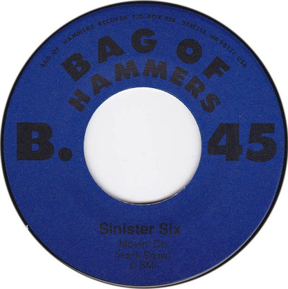 New Bomb Turks* / The Sinister Six* : In The Wee Small Hours / Movin' On (7")