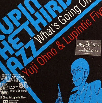 Yuji Ohno & Lupintic Five : Lupin The Third 「Jazz」 〜What's Going On?〜 (CD, Album, Pap)