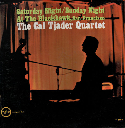 Cal Tjader Quartet : Saturday Night / Sunday Night At The Blackhawk, San Francisco (LP, Album, Mono, Gat)