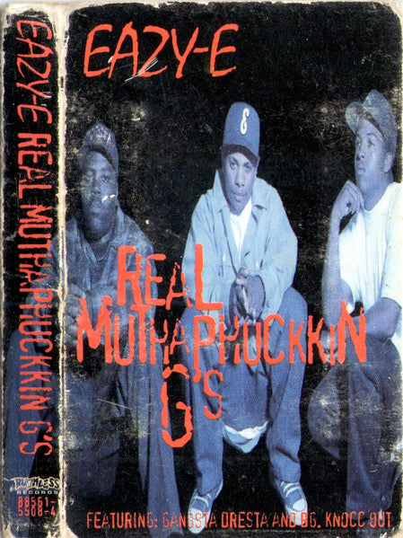 Eazy-E : Real Muthaphuckkin G's (Cass, Single)
