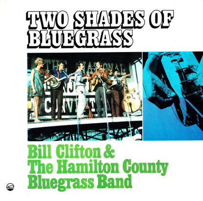 Bill Clifton & The Hamilton County Bluegrass Band* : Two Shades Of Bluegrass (LP, Album)