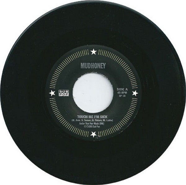 Mudhoney : Touch Me I'm Sick b/w Sweet Young Thing Ain't Sweet No More (7", Single, RE)