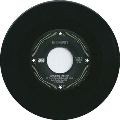 Mudhoney : Touch Me I'm Sick b/w Sweet Young Thing Ain't Sweet No More (7", Single, RE)
