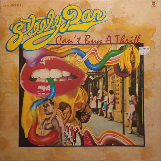 Steely Dan : Can't Buy A Thrill (LP, Album, RP, Pit)