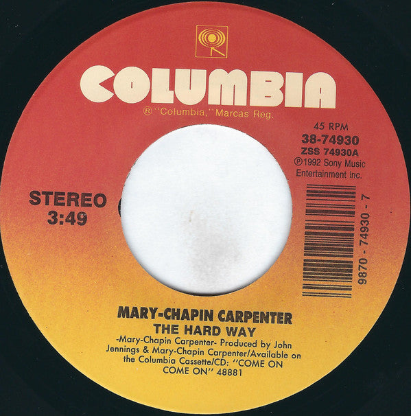 Mary-Chapin Carpenter* : The Hard Way (7", Single)