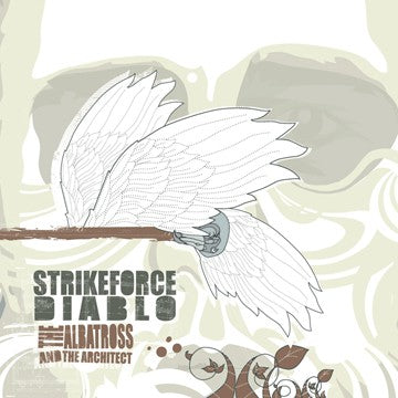 Strikeforce Diablo : The Albatross And The Architect (CD)
