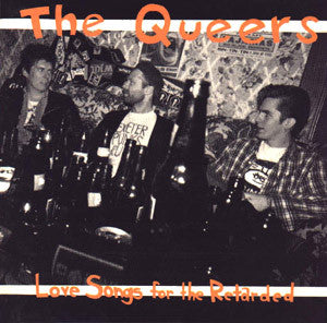 The Queers : Love Songs For The Retarded (CD, Album)