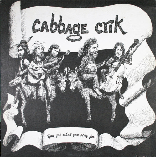 Cabbage Crik : You Get What You Play For (LP, Album)